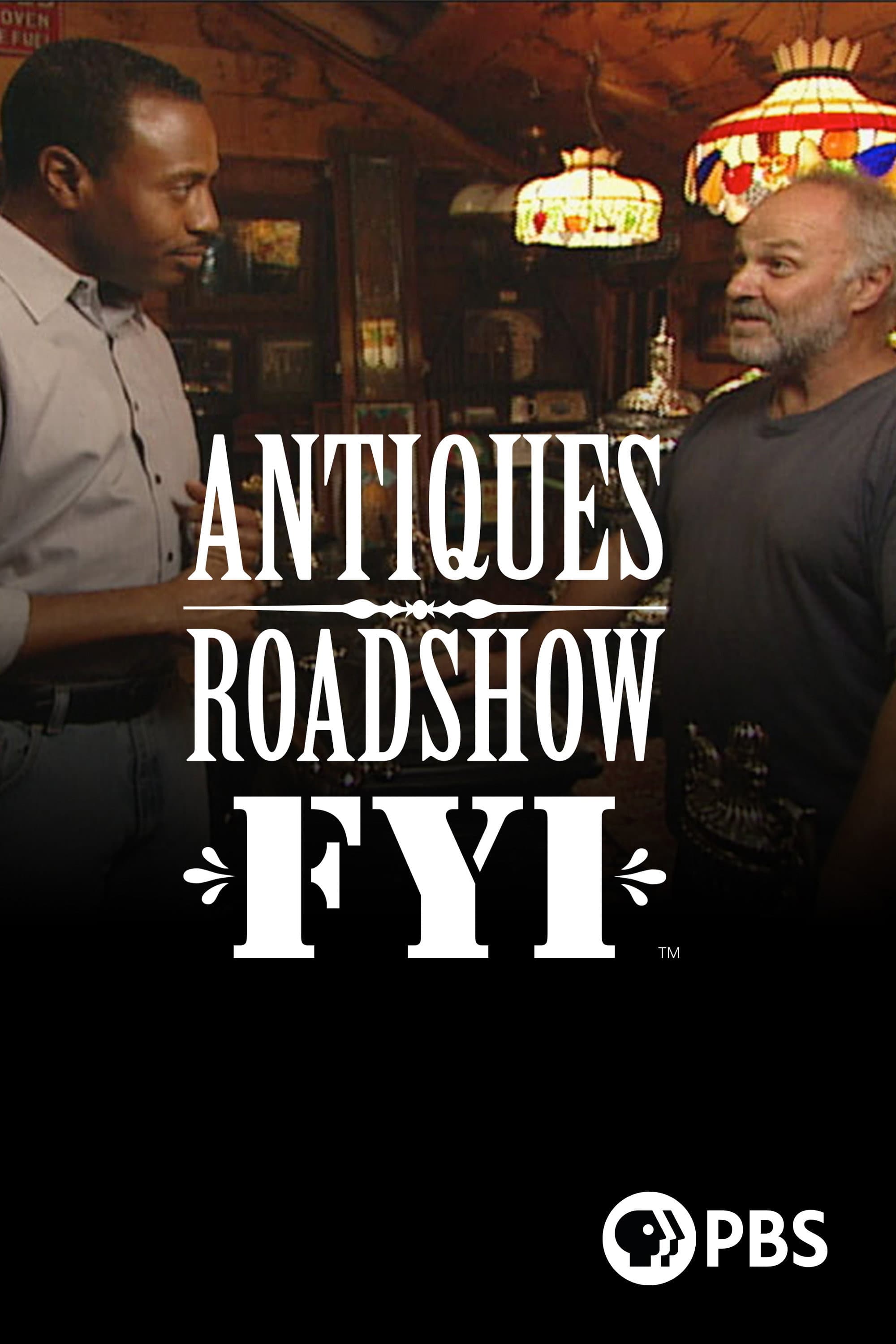 Antiques Roadshow FYI