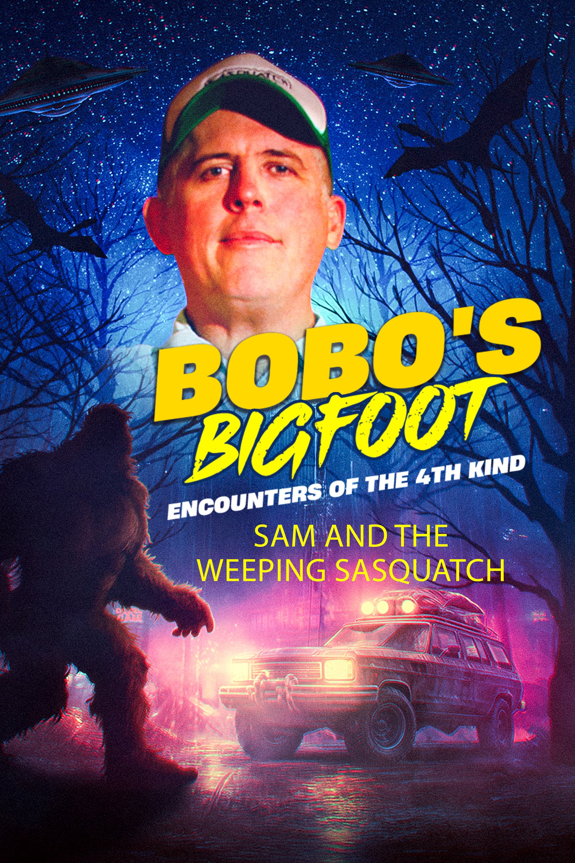 Bobo's Bigfoot Encounters of the 4th Kind