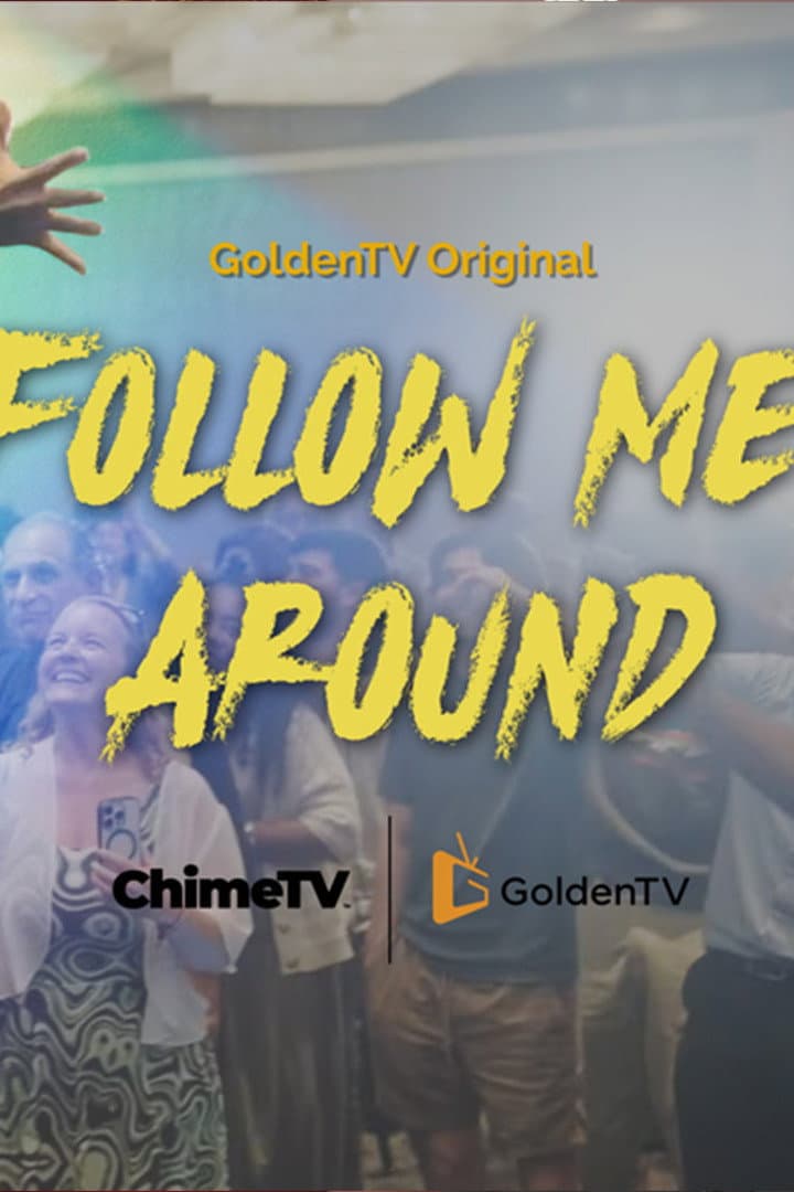 Follow Me Around