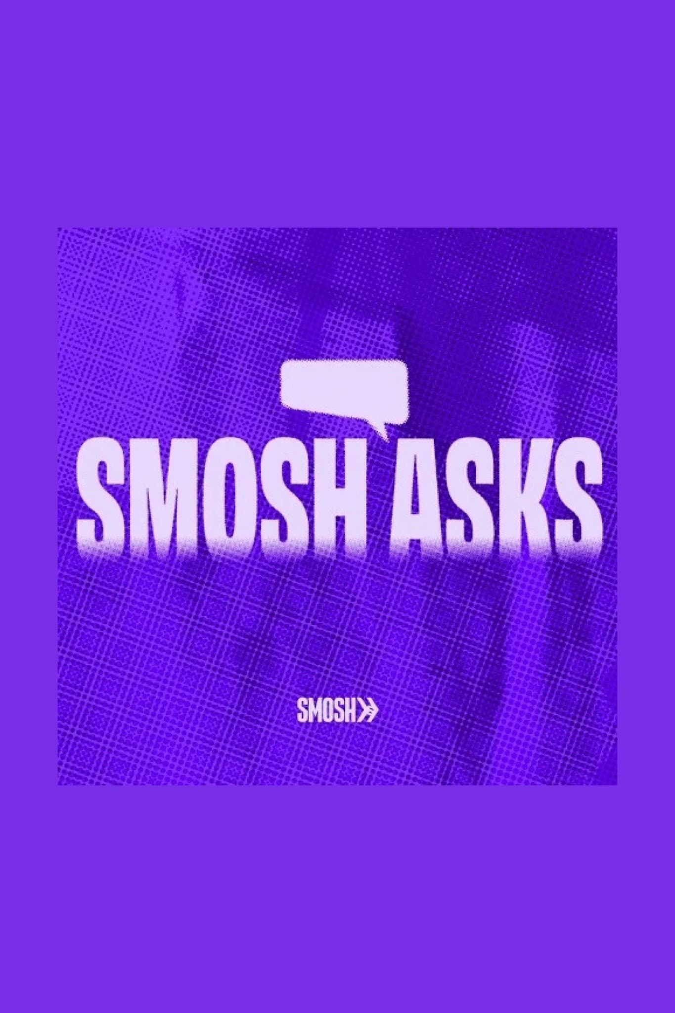 Smosh Asks