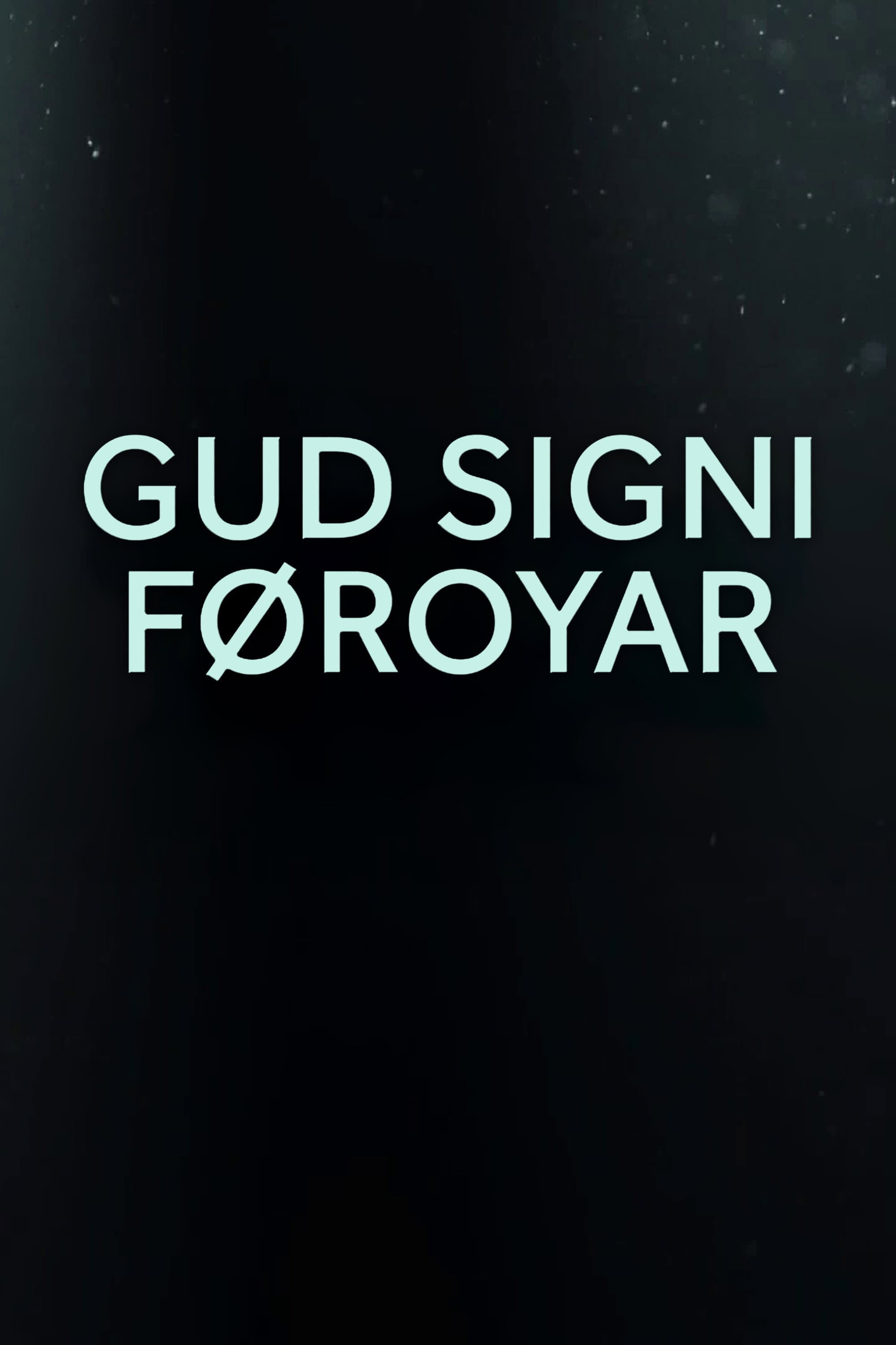 Gud signi Føroyar