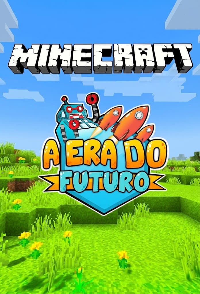 A Era do Futuro [SirKazzio]