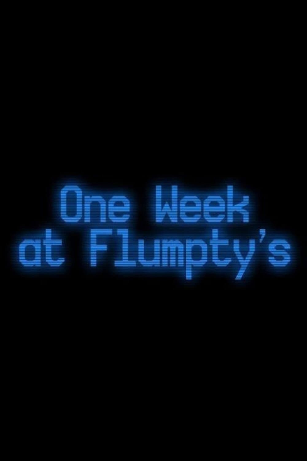 One Week at Flumpty's