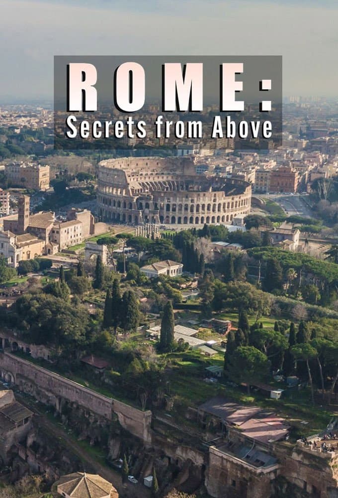 Rome: Secrets From Above