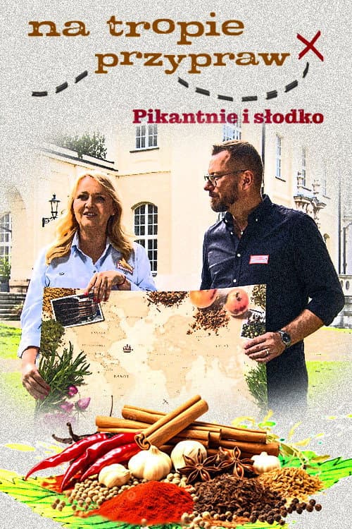 Na tropie przypraw. Pikantnie i słodko