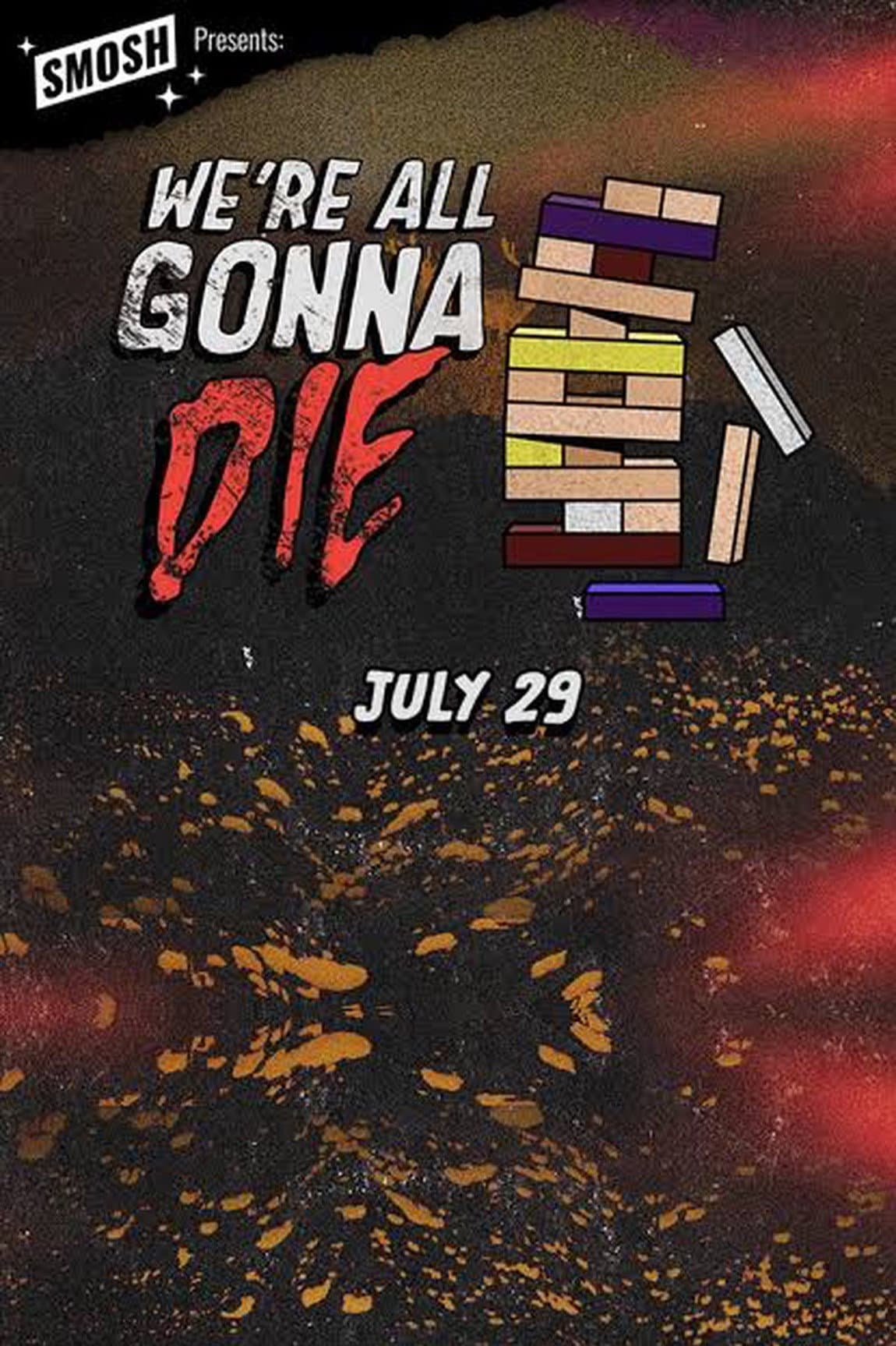 We're All Gonna Die