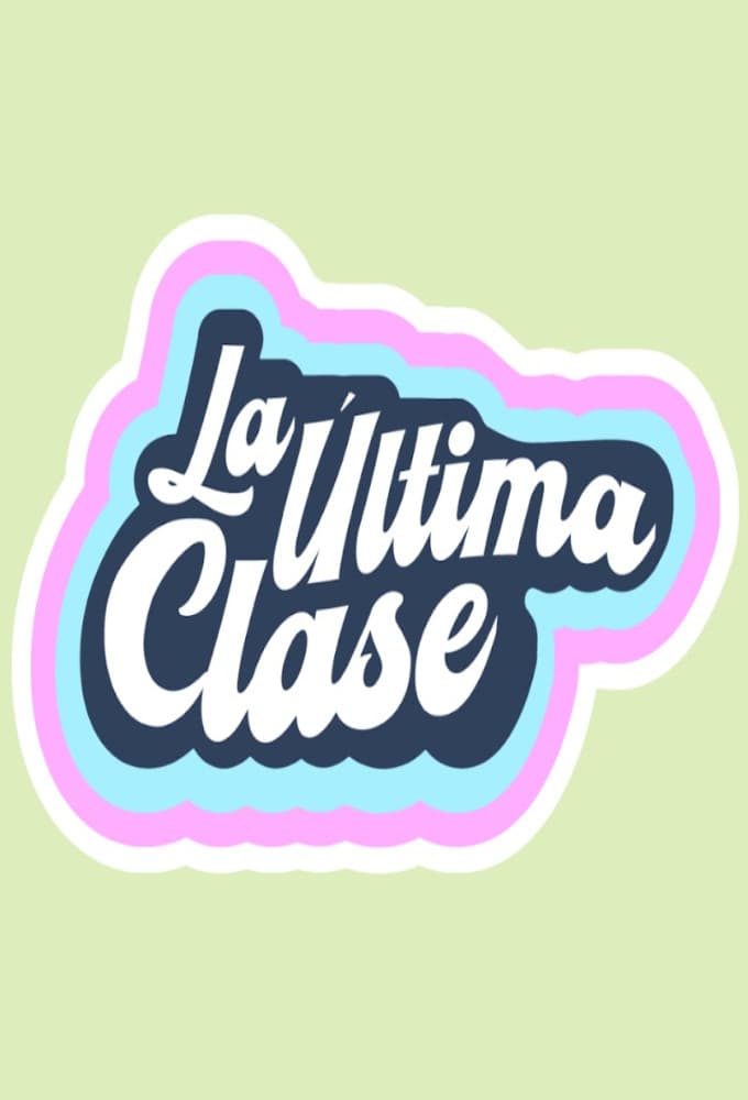 La Última Clase