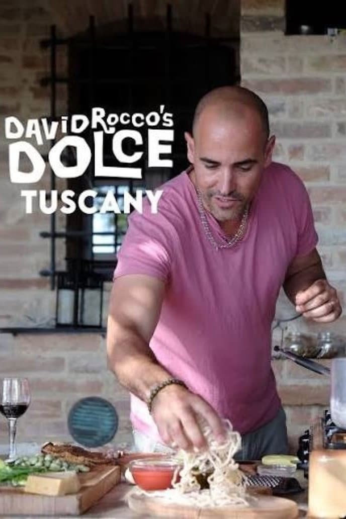 David Rocco's Dolce Tuscany