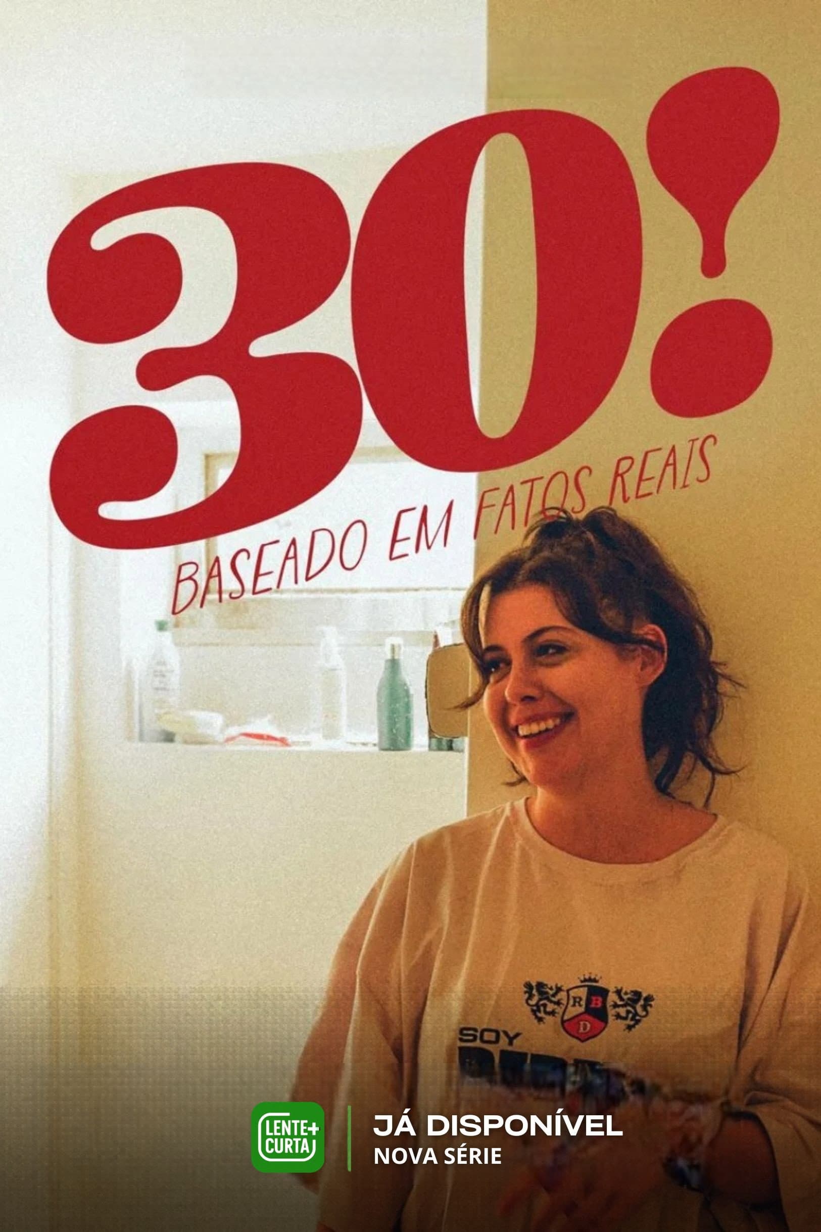 30! Baseado em Fatos Reais