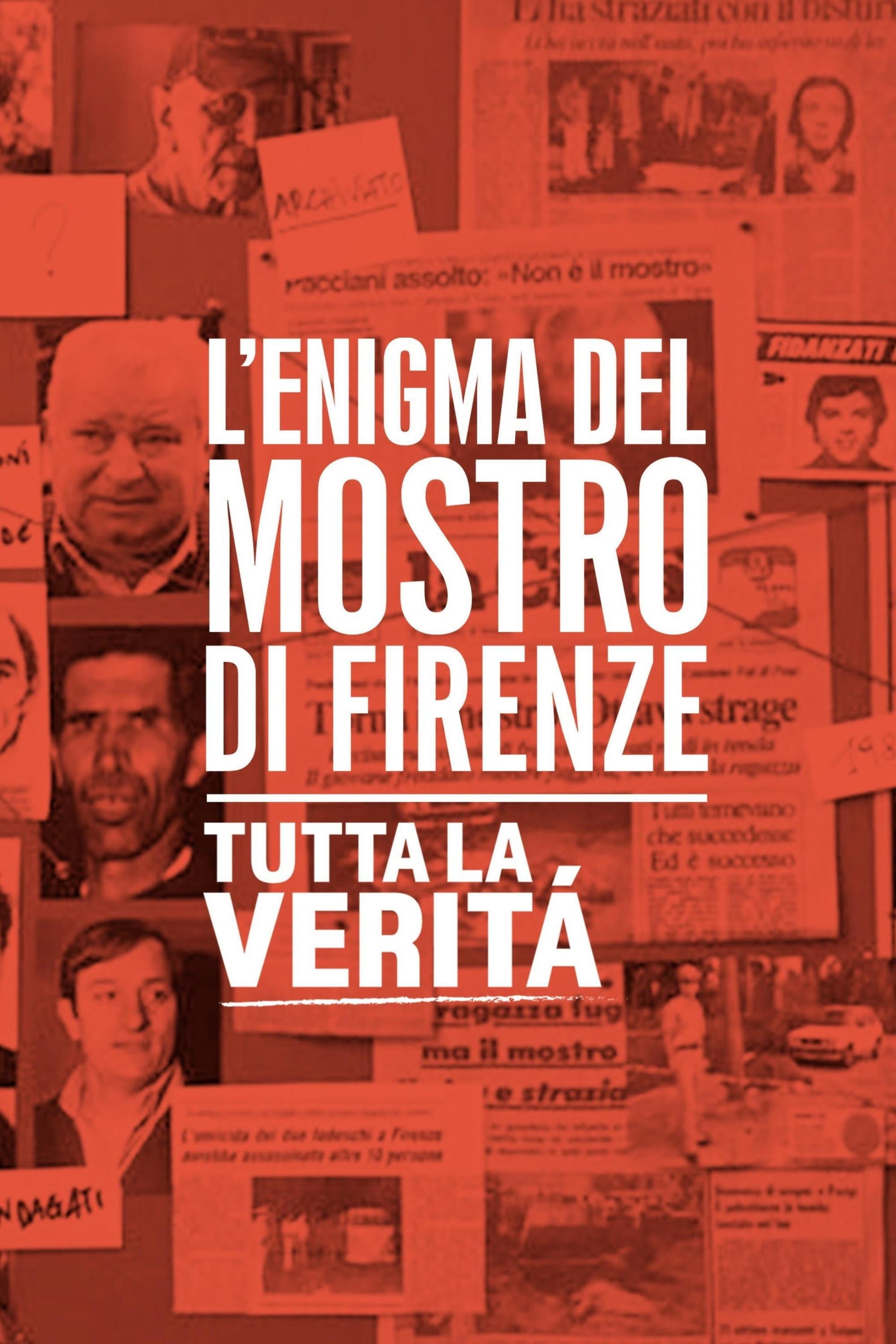 L’Enigma Del Mostro Di Firenze - Tutta La Verità